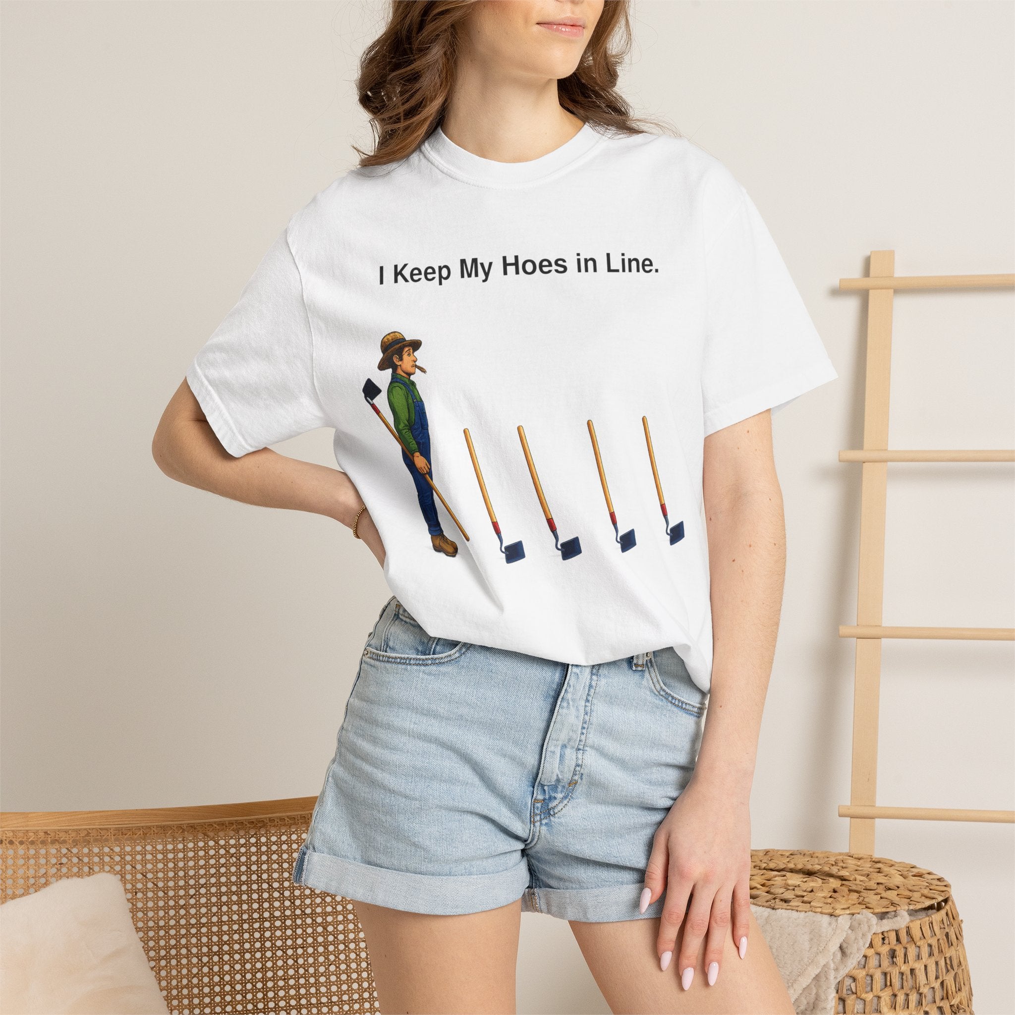 I Keep My Hoes in Line T-Shirt — Funny Gardener Tee