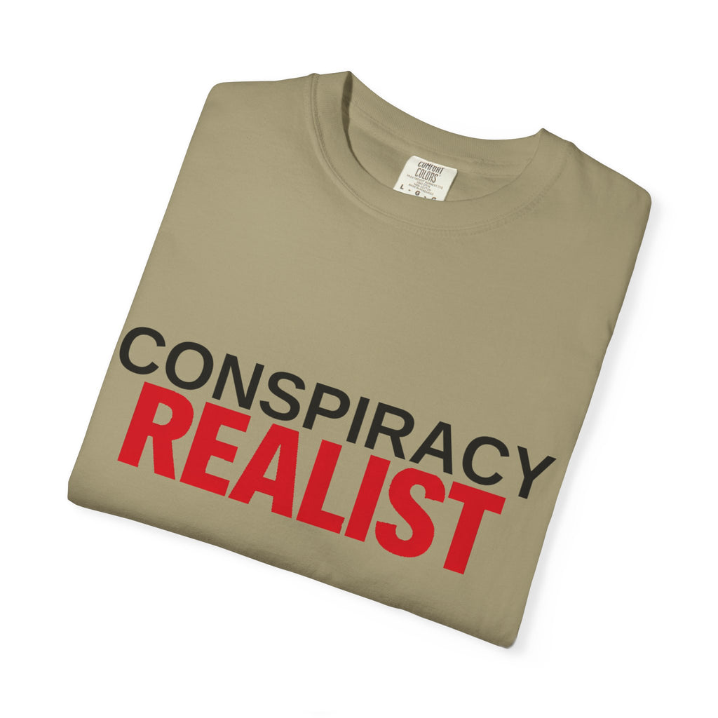 Conspiracy Realist T-Shirt — Bold Graphic Statement Tee