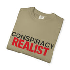 Conspiracy Realist T-Shirt — Bold Graphic Statement Tee