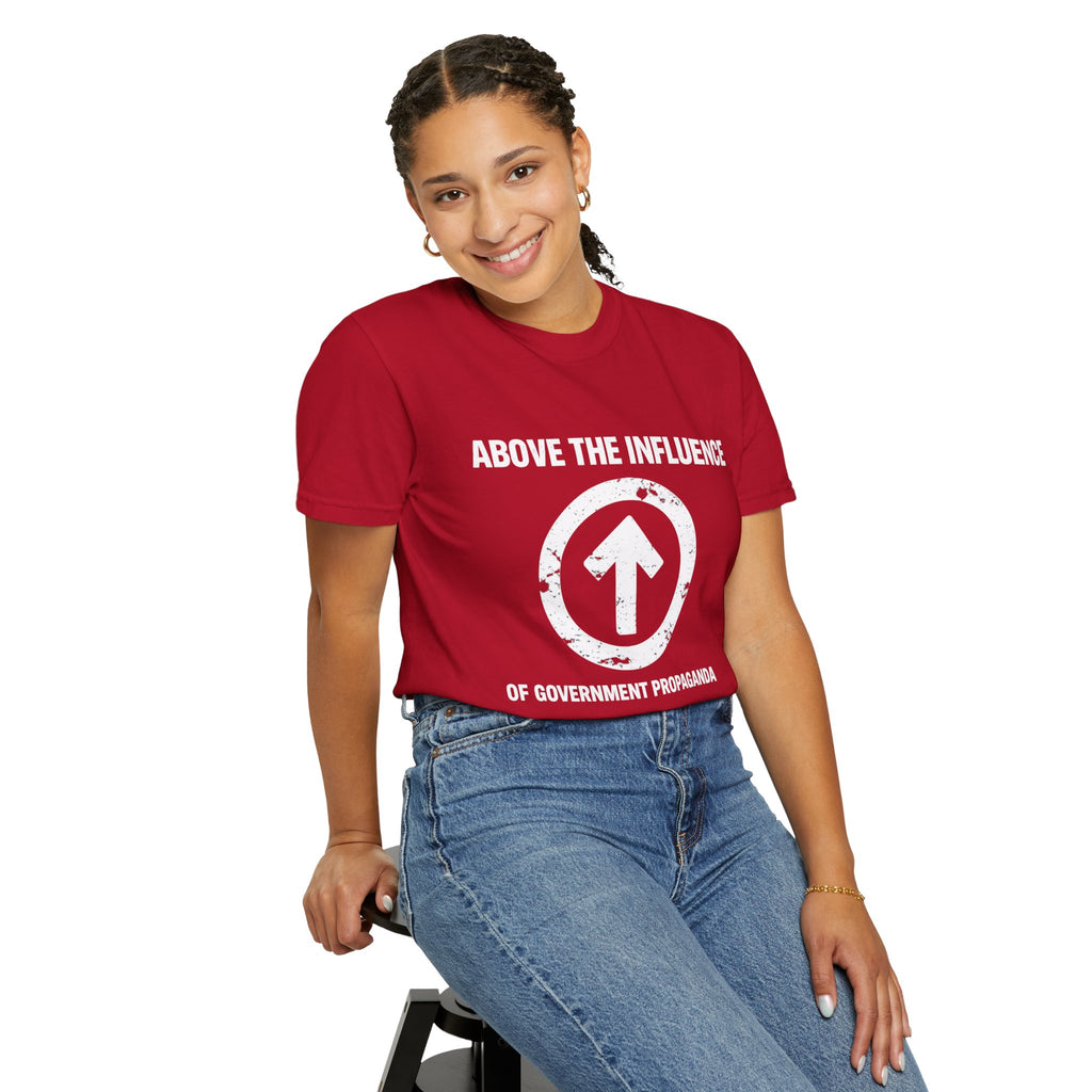 Above The Influence T-Shirt — Anti-Propaganda Graphic Tee