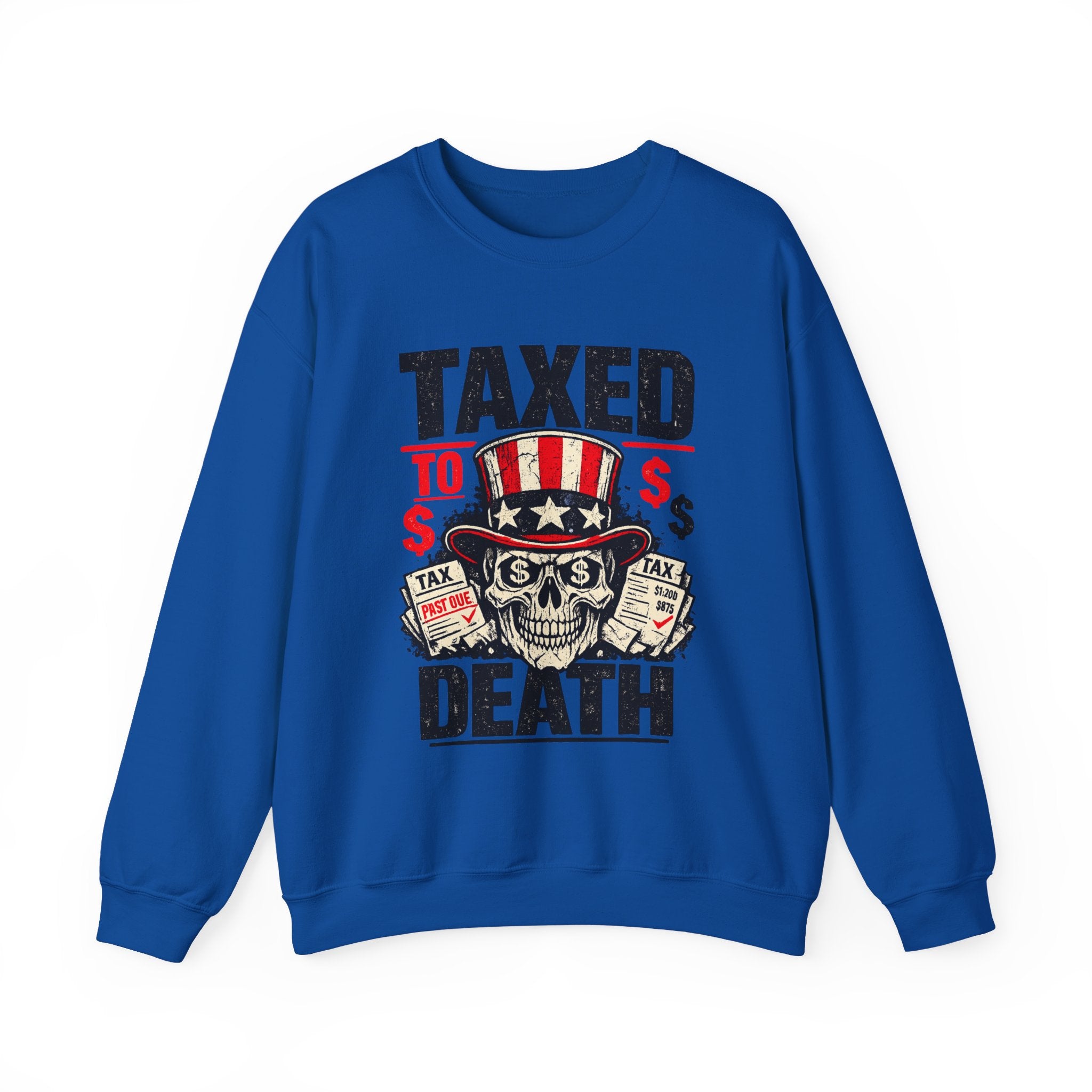 Taxed to Death Sweatshirt - Patriotic Skull Anti-Tax Protest Crewneck