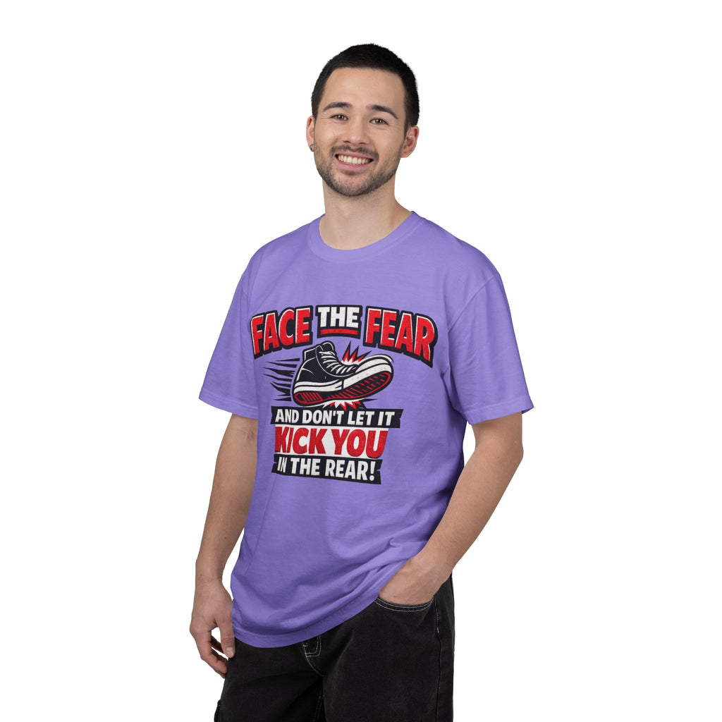 “Face the Fear and Don’t Let It Kick You in the Rear” Motivational T-Shirt