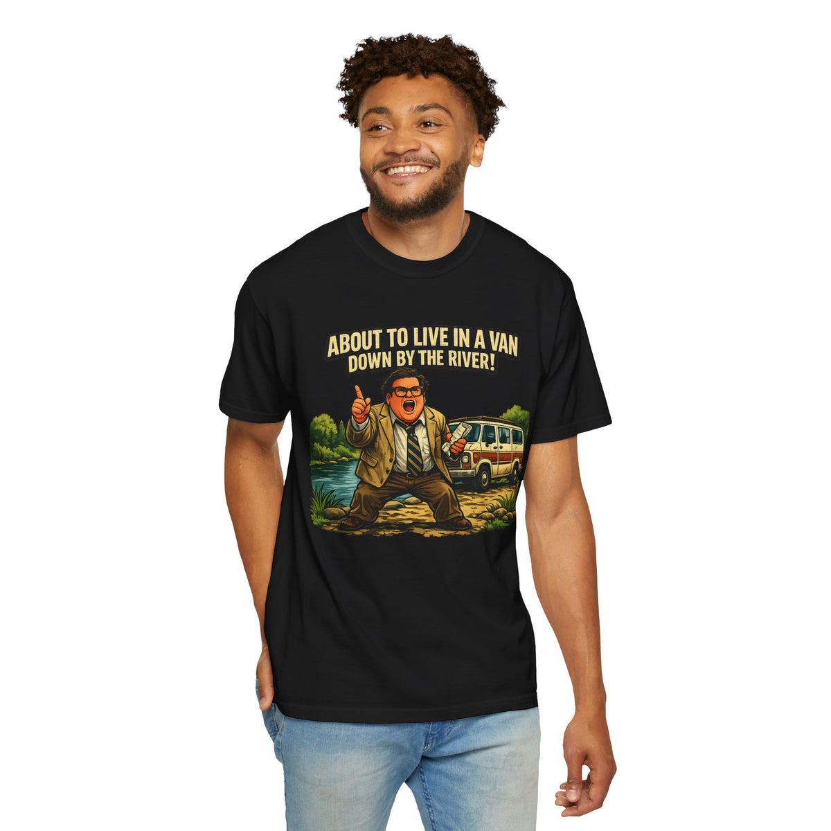 Van Life — "About to Live in a Van Down by the River" Funny Graphic Tee