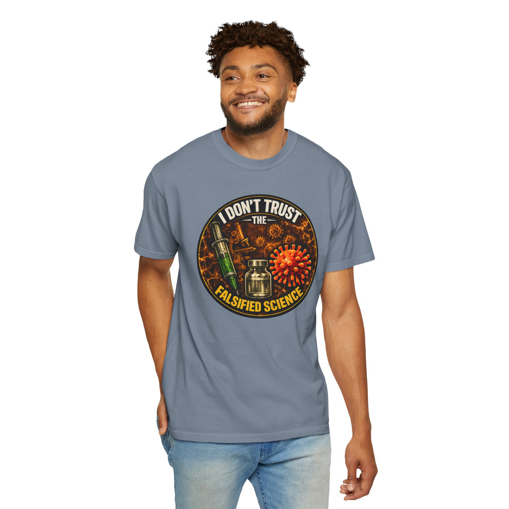 "I Don't Trust the Falsified Science" Vax Skeptic Graphic Tee