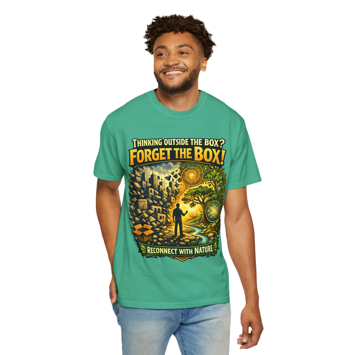 Thinking Outside the Box? Forget the Box! T-Shirt — Reconnect with Nature Graphic Tee