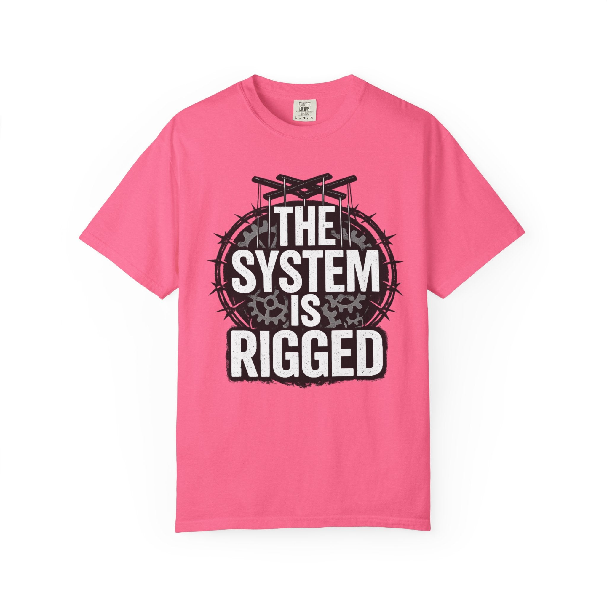 The System Is Rigged T-Shirt — Political Protest Graphic Tee