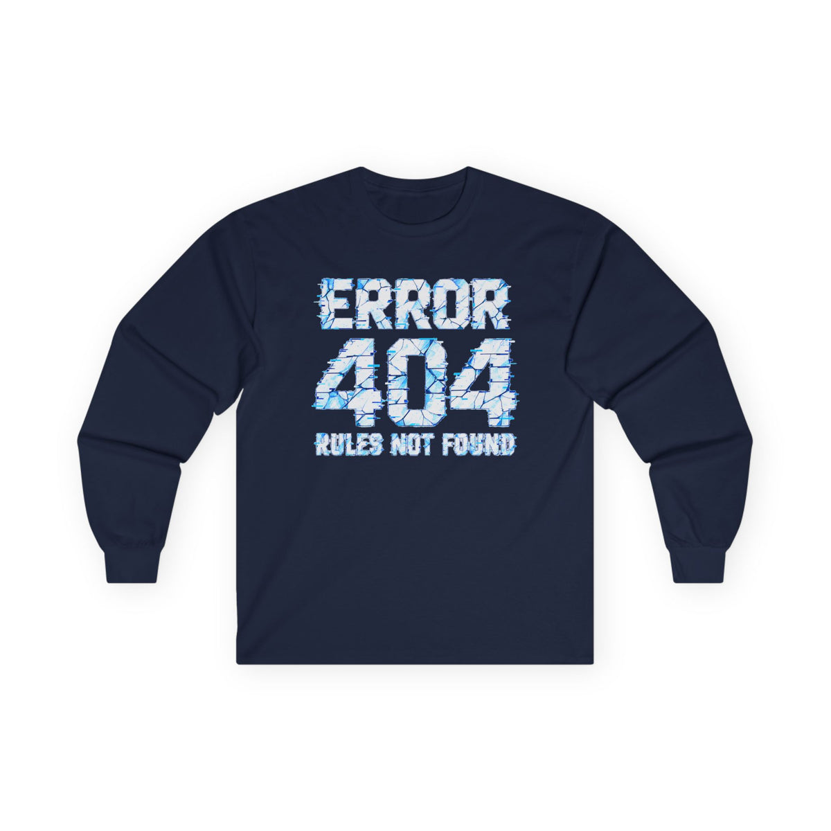 Error 404 Rules Not Found Long Sleeve Tee