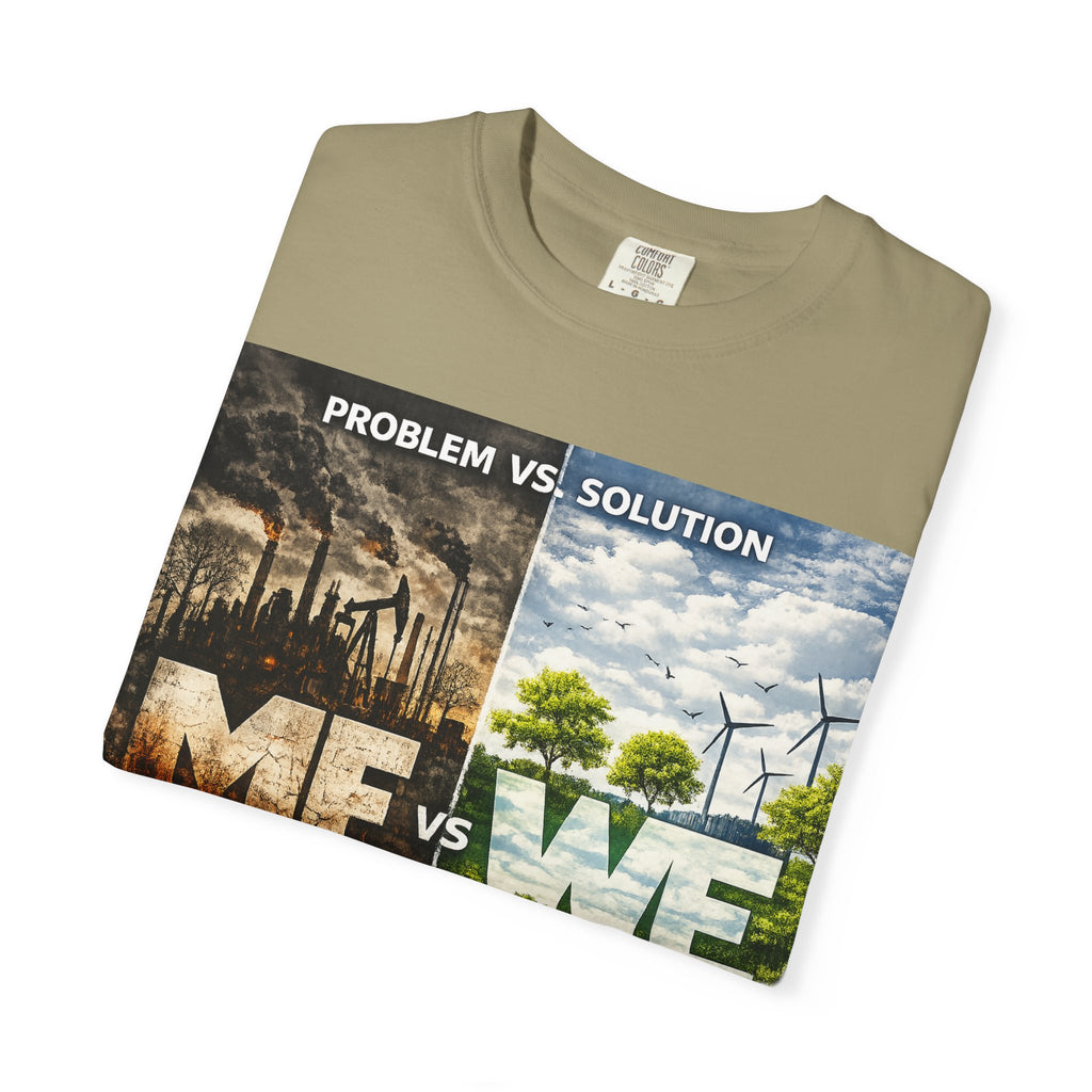 Me vs We Environmental Awareness T-Shirt — Problem vs Solution Graphic Tee