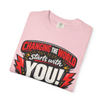 "Changing the World Starts with You" Motivational T-shirt
