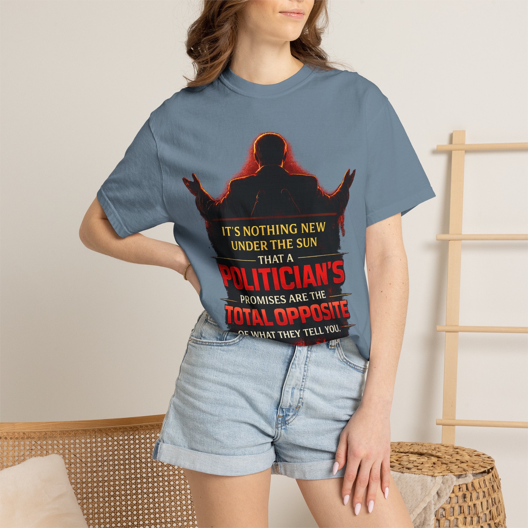 Political Quote T-Shirt — "A Politician's Promises Are the Total Opposite" Graphic Tee