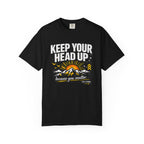 Keep Your Head Up T-Shirt — Inspirational Mountain Tee ("Because You Matter")