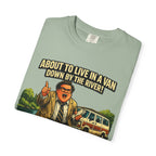 Van Life — "About to Live in a Van Down by the River" Funny Graphic Tee