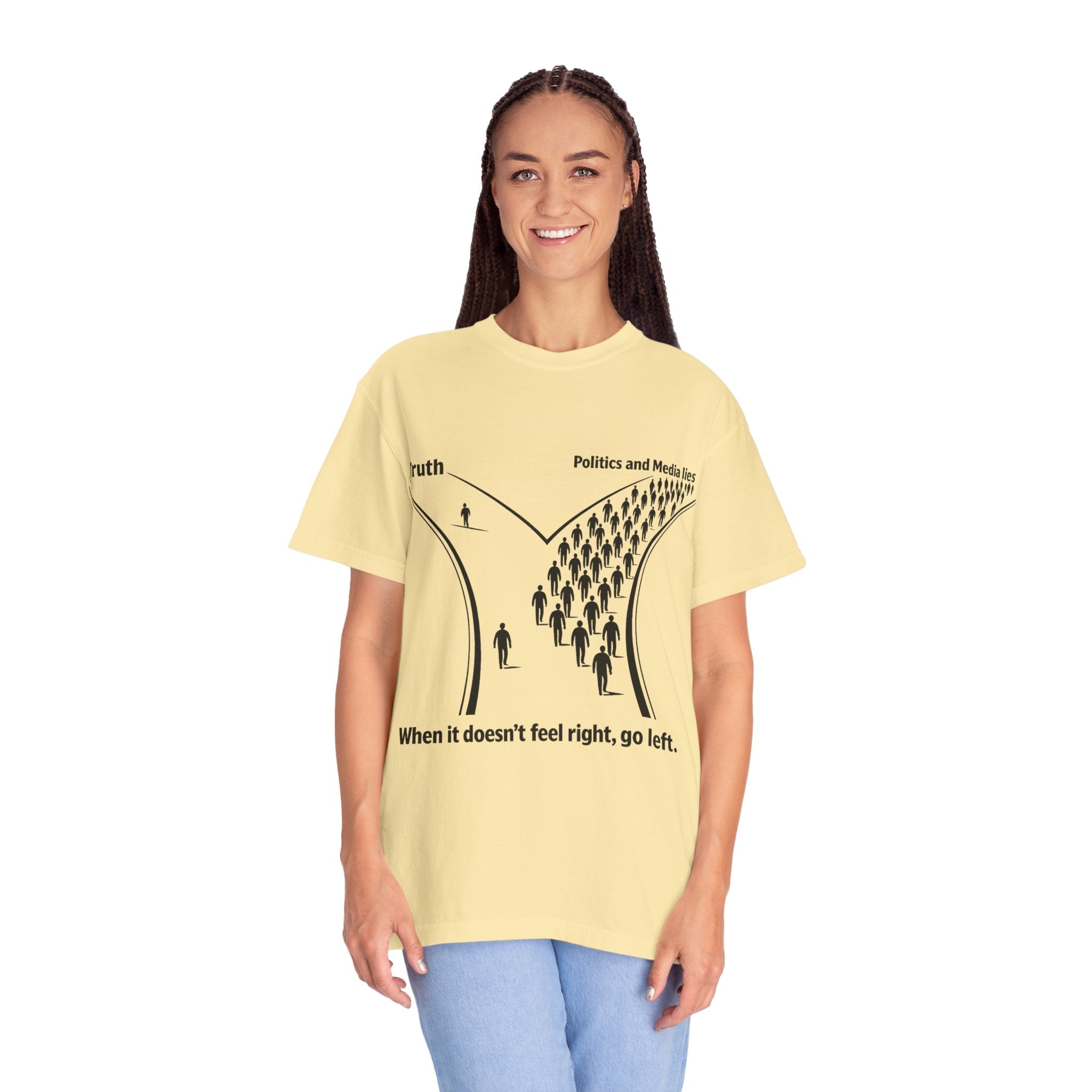 Truth vs. Crowd Graphic T-Shirt — "When it doesn't feel right, go left."