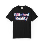 Glitched Reality T‑Shirt — Retro Glitch Graphic Tee with "Glitched Reality" Text
