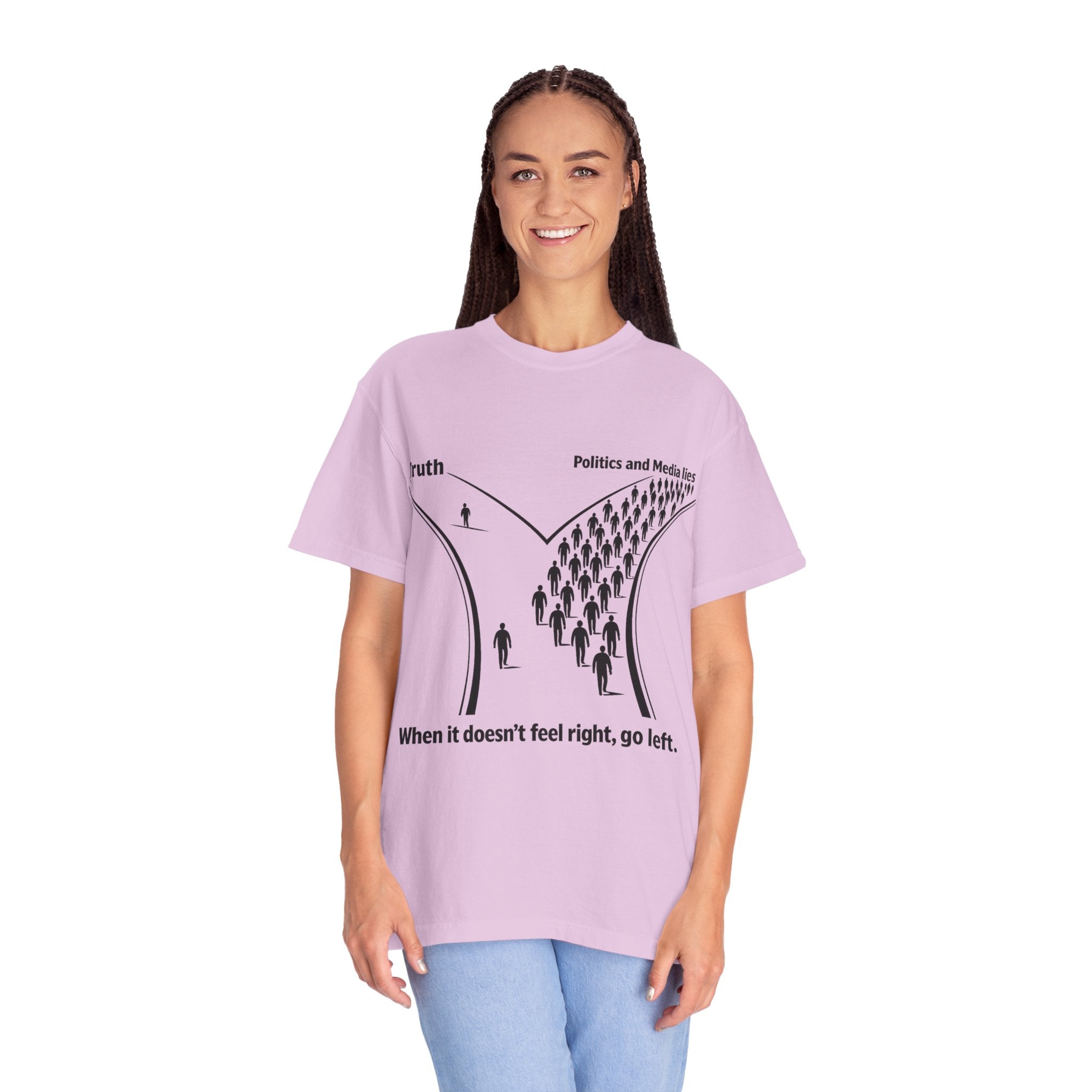 Truth vs. Crowd Graphic T-Shirt — "When it doesn't feel right, go left."