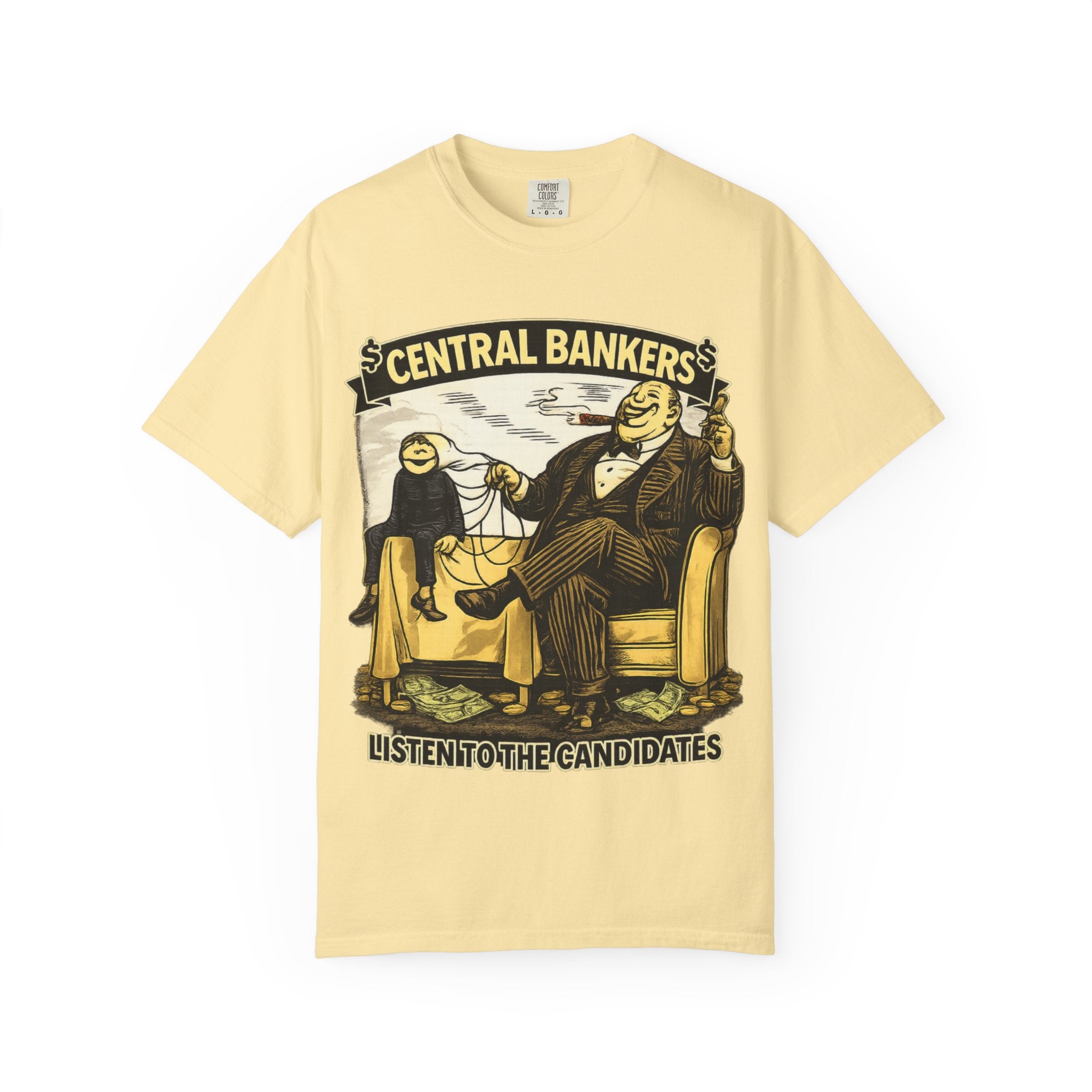 Central Bankers 'Listen to the Candidates' Graphic T-Shirt