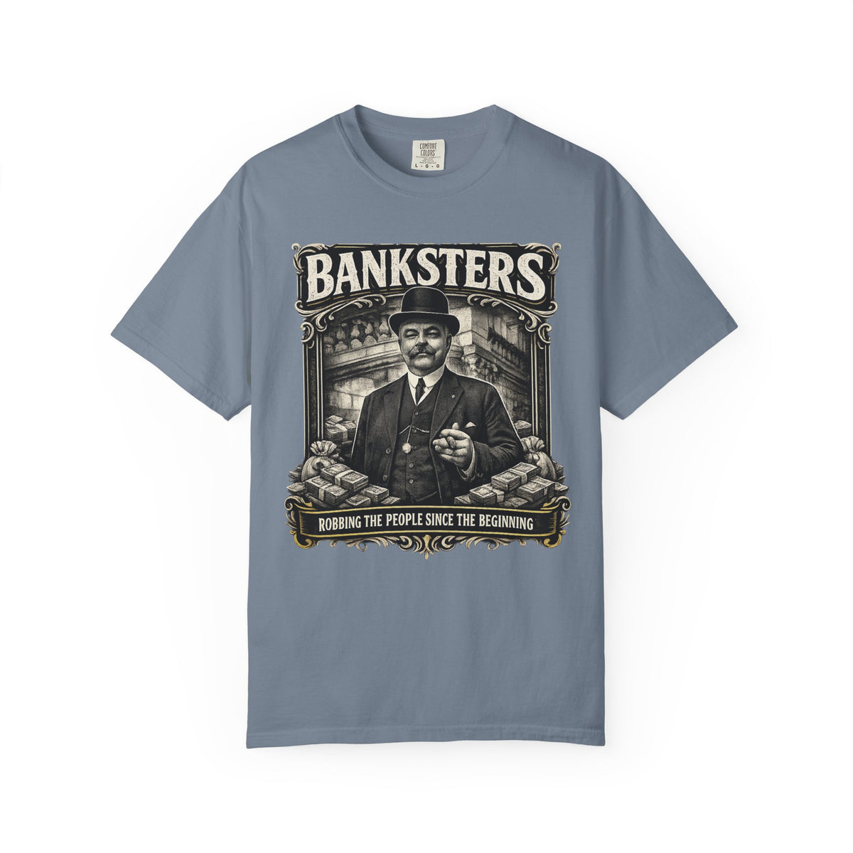 Banksters Vintage Graphic T-Shirt — 'Banksters: Robbing the People Since the Beginning'