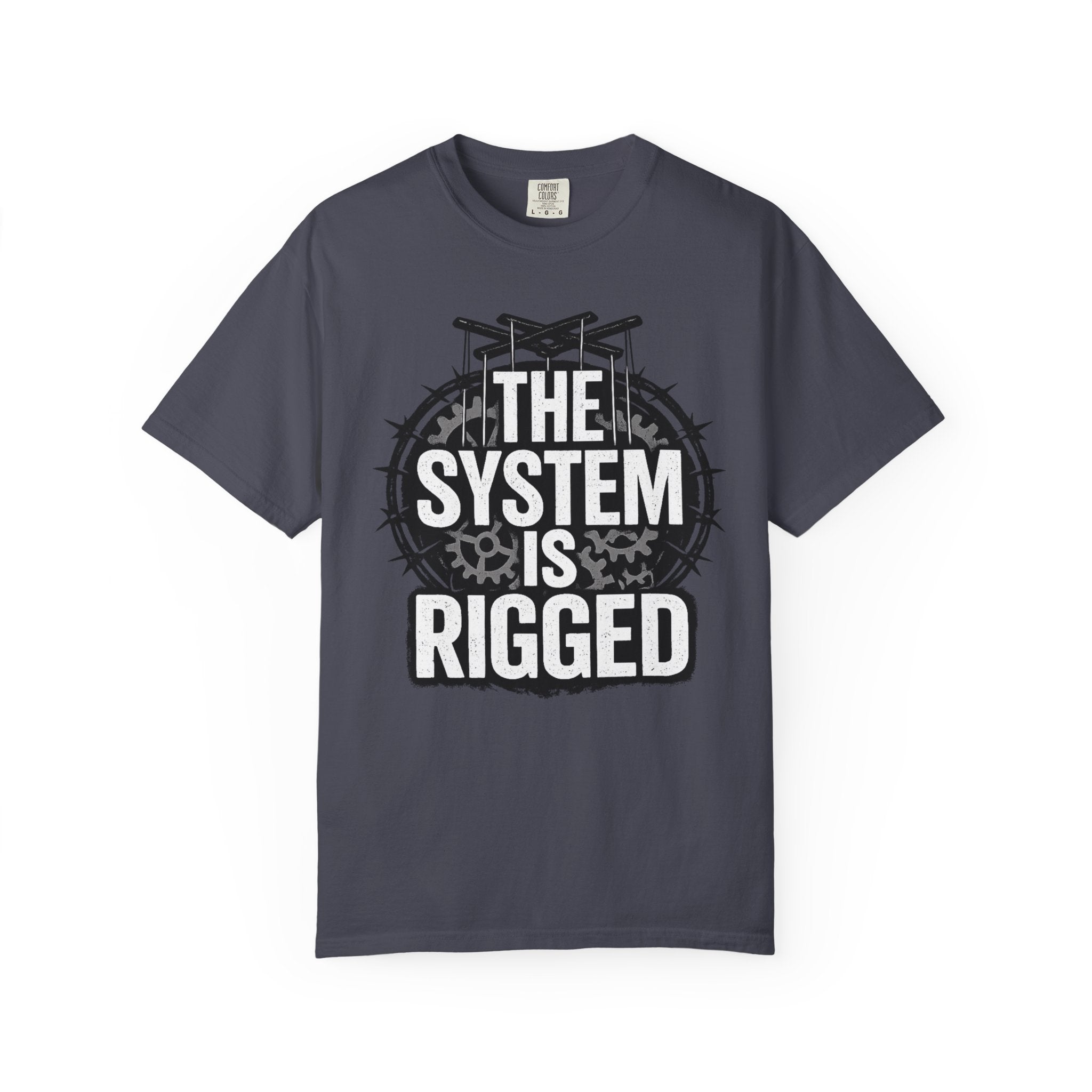 The System Is Rigged T-Shirt — Political Protest Graphic Tee
