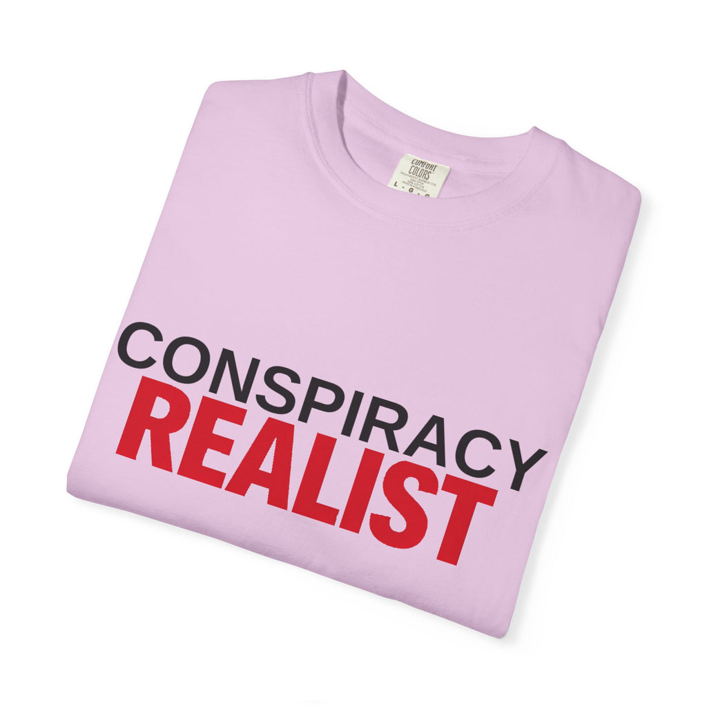 Conspiracy Realist T-Shirt — Bold Graphic Statement Tee