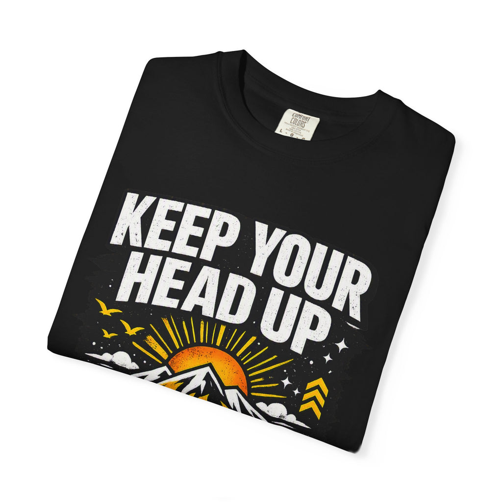 Keep Your Head Up T-Shirt — Inspirational Mountain Tee ("Because You Matter")