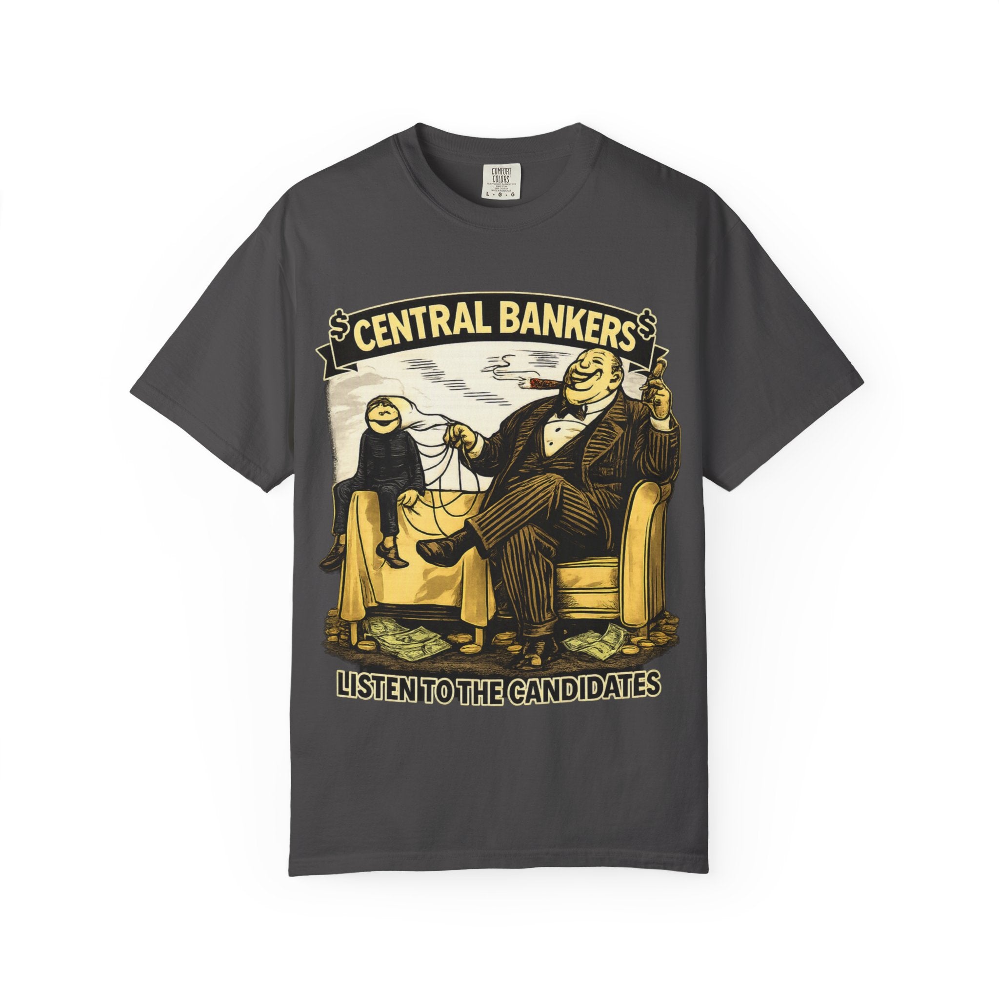 Central Bankers 'Listen to the Candidates' Graphic T-Shirt