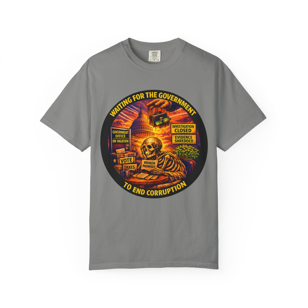 "Waiting for the Government to End Corruption" — Graphic T-Shirt