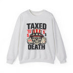 Taxed to Death Sweatshirt - Patriotic Skull Anti-Tax Protest Crewneck