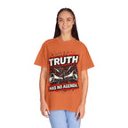 Truth Has No Agenda T-Shirt