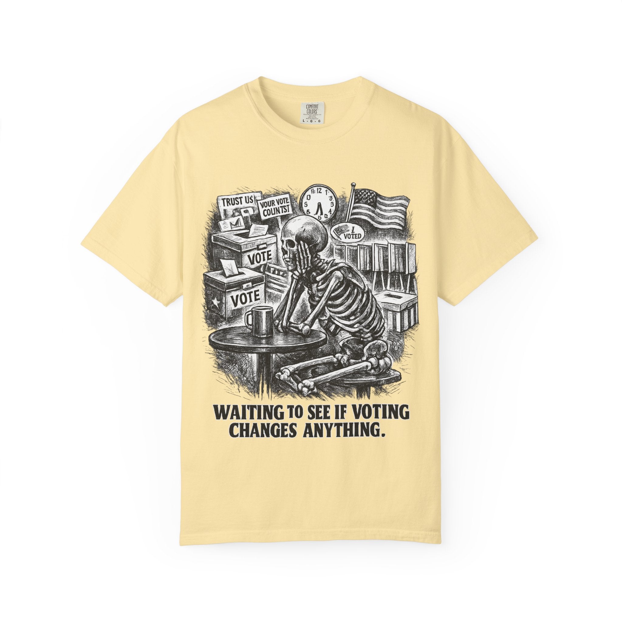 Voting Skeptic Graphic T-Shirt — "Waiting to See If Voting Changes Anything."