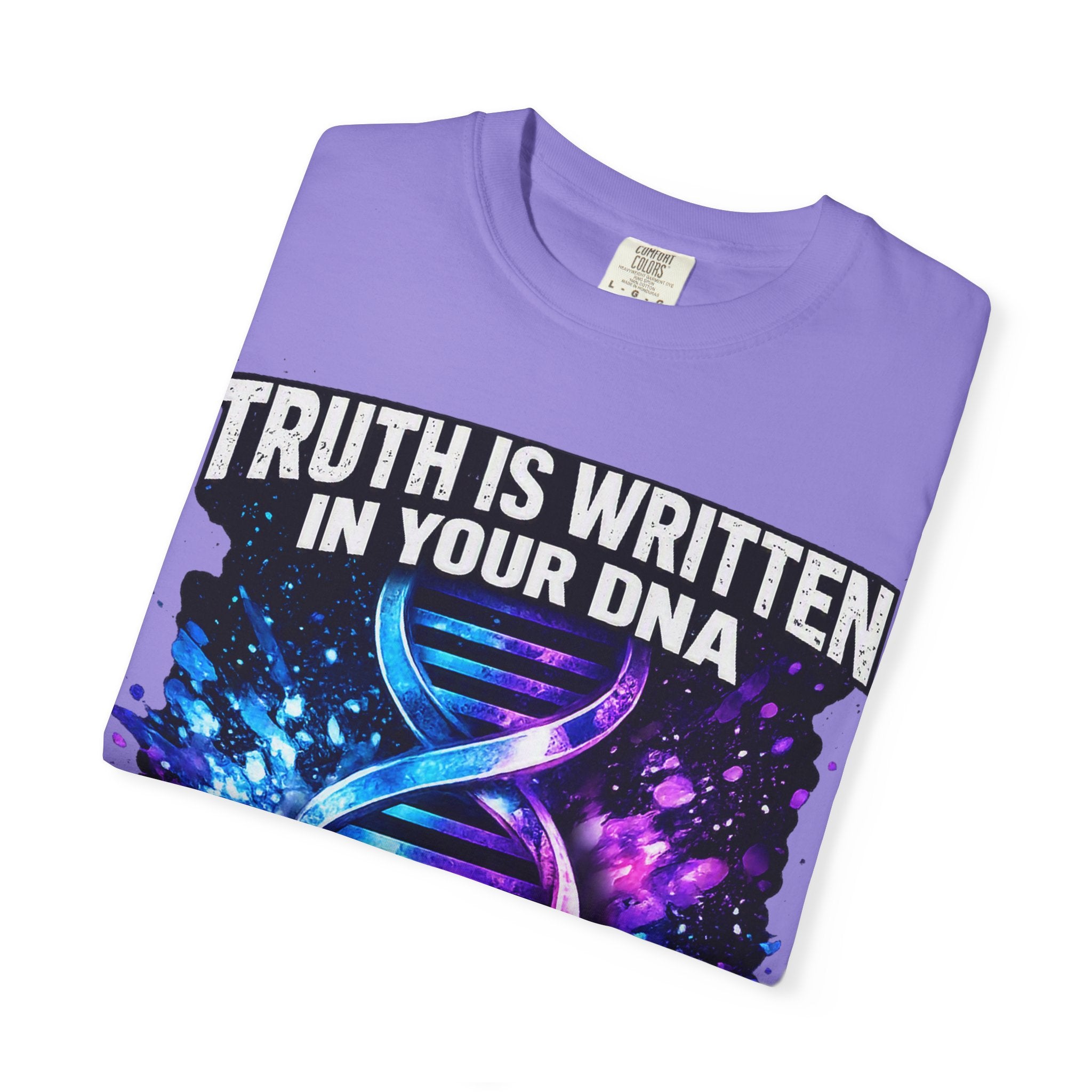 DNA Graphic T-Shirt — "Truth Is Written In Your DNA" Inspirational Science Tee