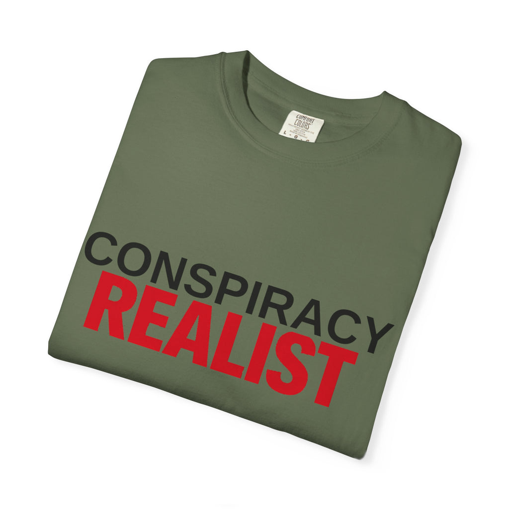 Conspiracy Realist T-Shirt — Bold Graphic Statement Tee