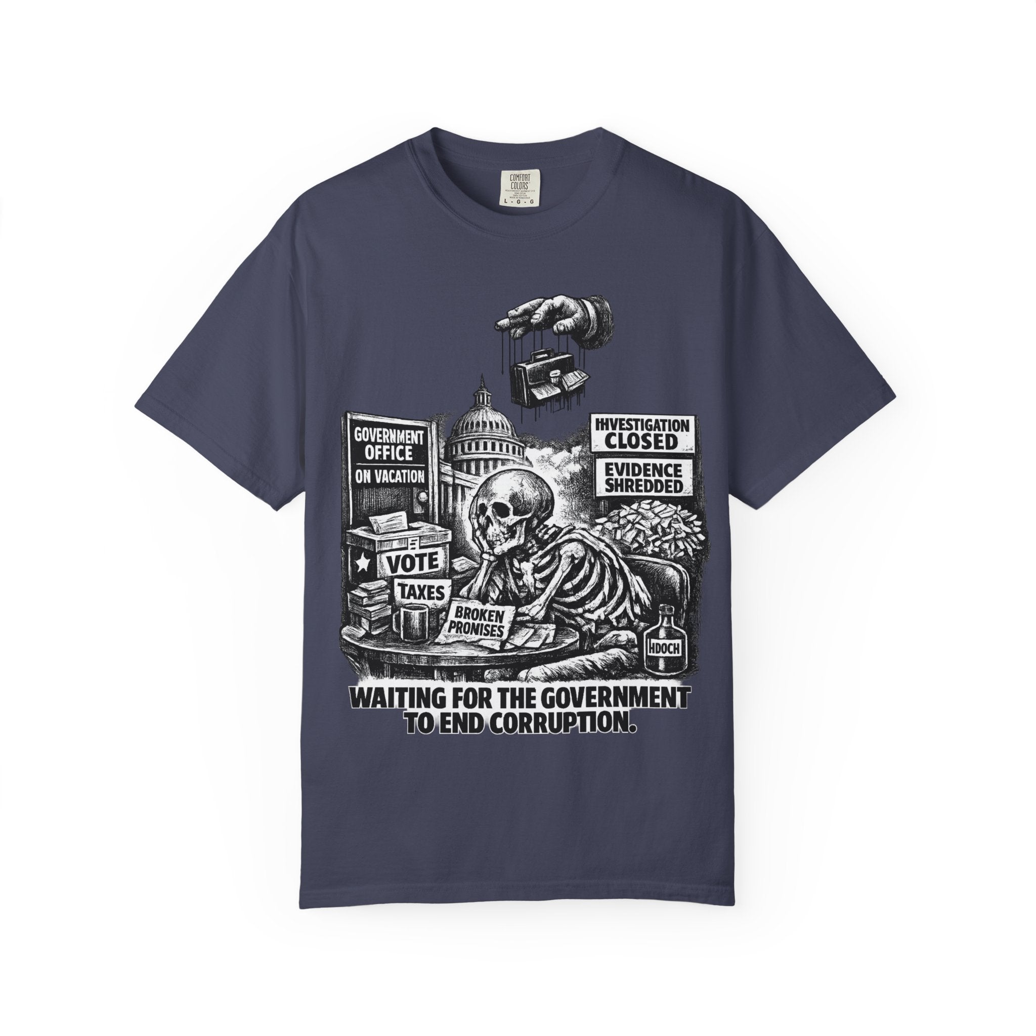 Graphic Tee — "Waiting for the Government to End Corruption" Political Skeletal Design