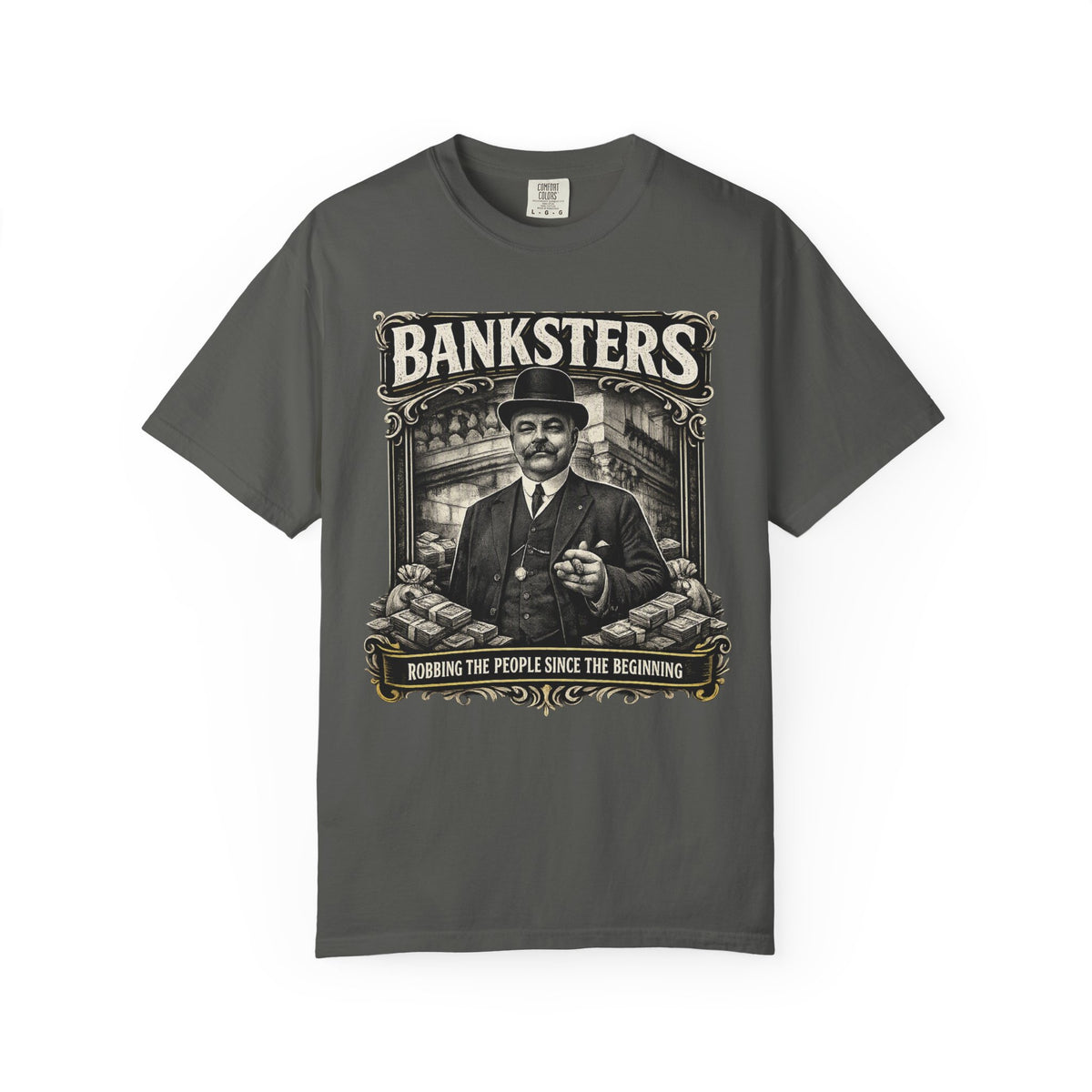 Banksters Vintage Graphic T-Shirt — 'Banksters: Robbing the People Since the Beginning'