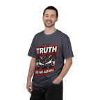 Truth Has No Agenda T-Shirt