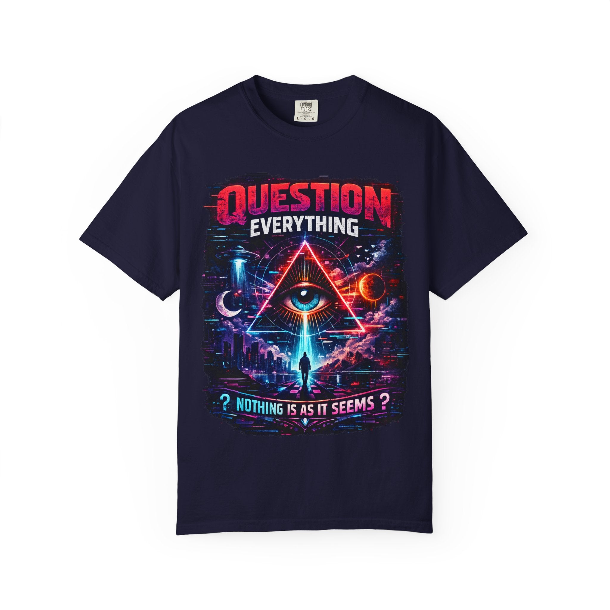 Question Everything T-Shirt — Mystical All-Seeing Eye Graphic Tee