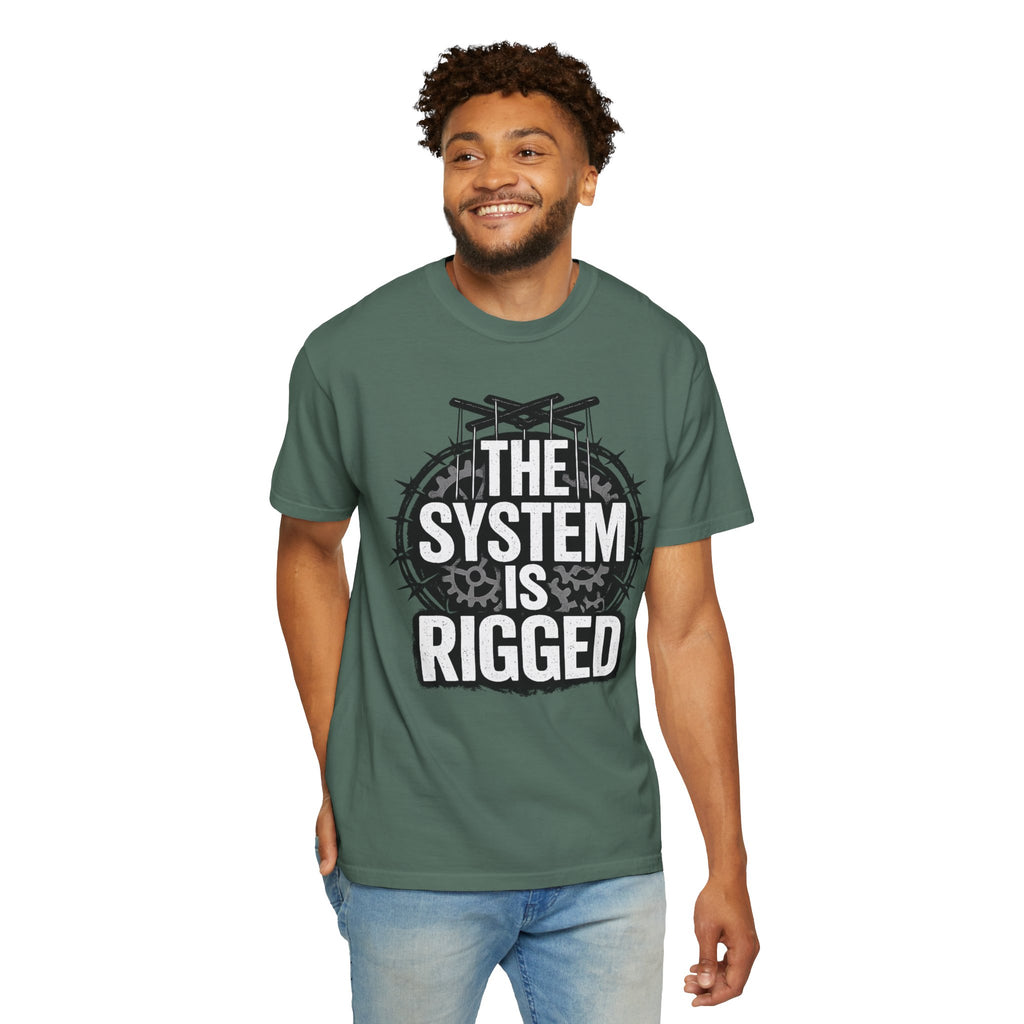 The System Is Rigged T-Shirt — Political Protest Graphic Tee