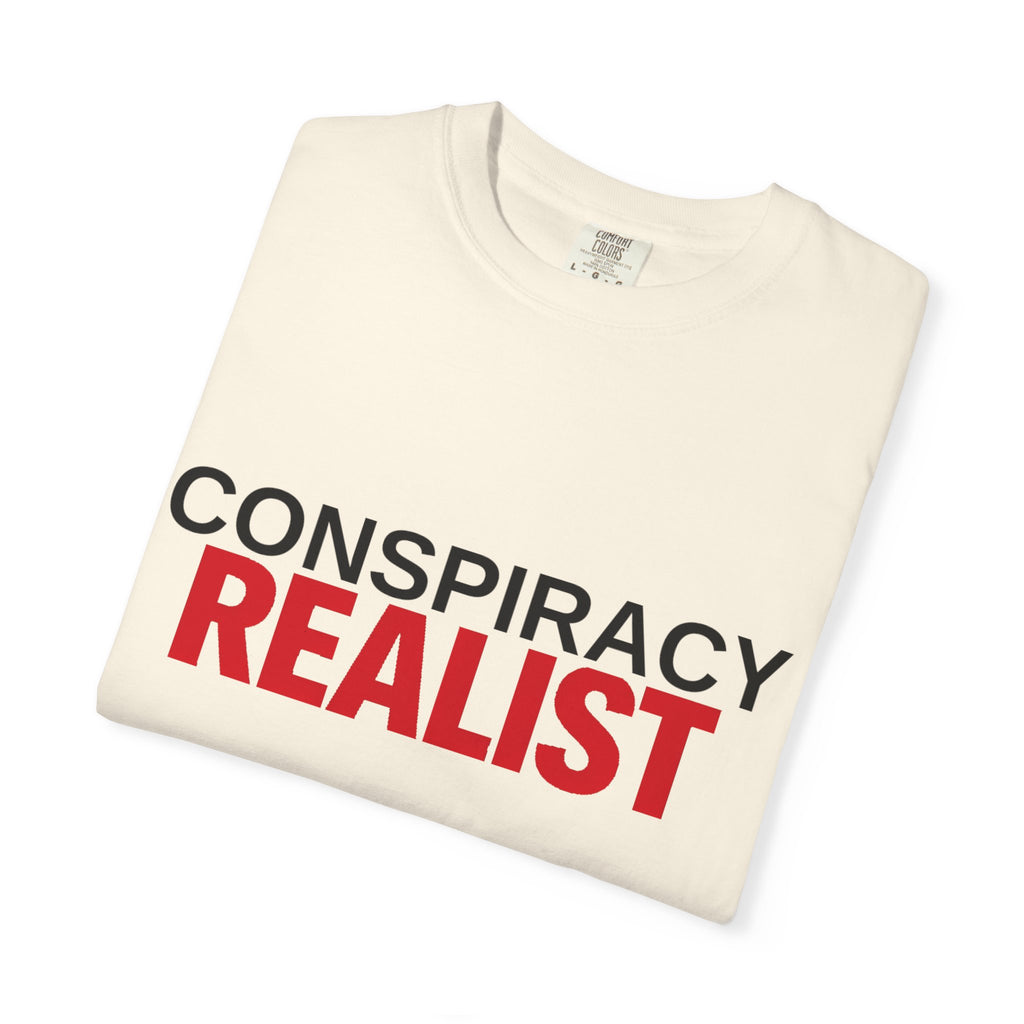 Conspiracy Realist T-Shirt — Bold Graphic Statement Tee