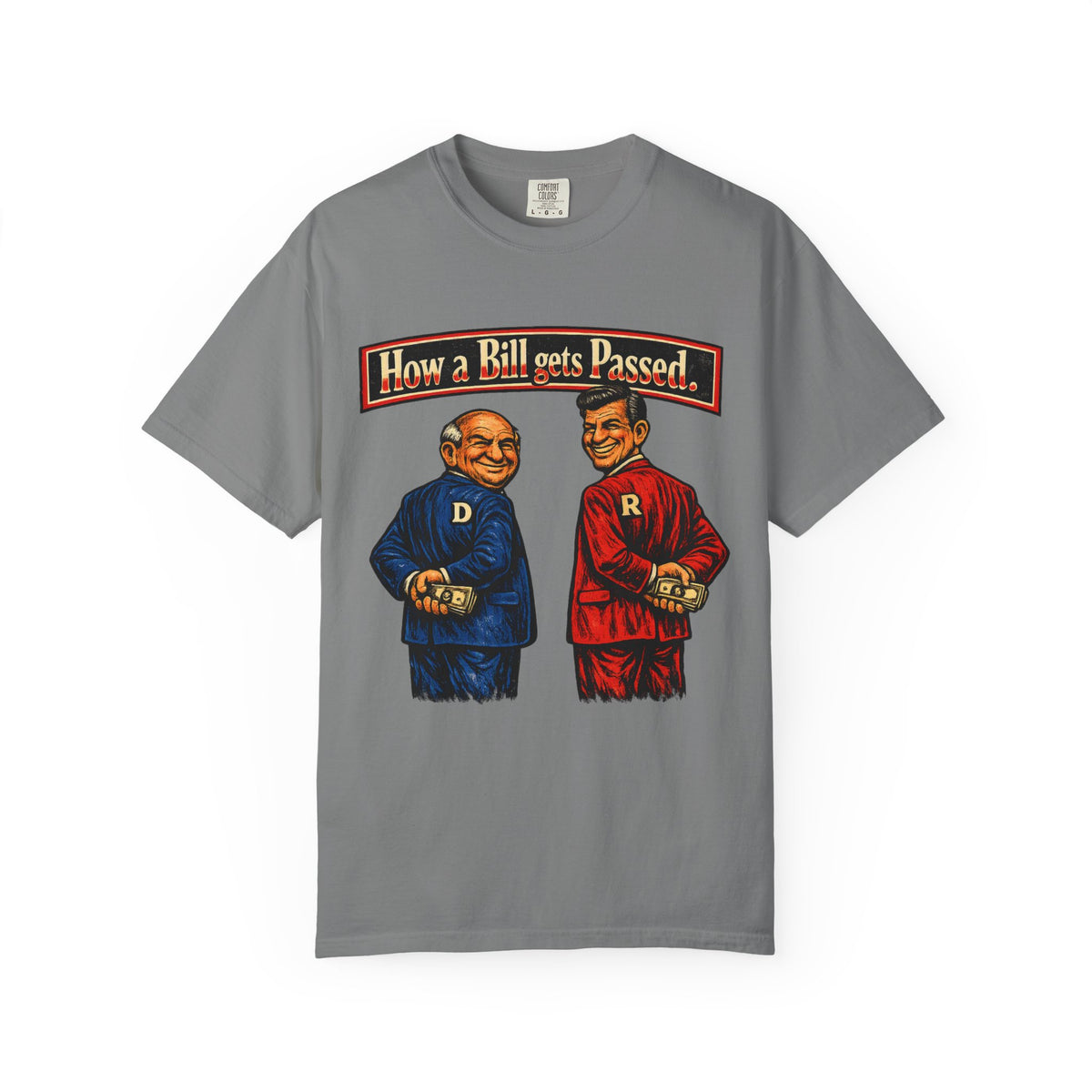 How a Bill Gets Passed Political T-Shirt — Vintage Party Satire Tee