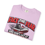 “Face the Fear and Don’t Let It Kick You in the Rear” Motivational T-Shirt