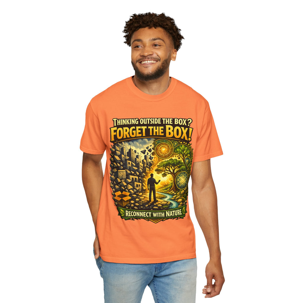 Thinking Outside the Box? Forget the Box! T-Shirt — Reconnect with Nature Graphic Tee