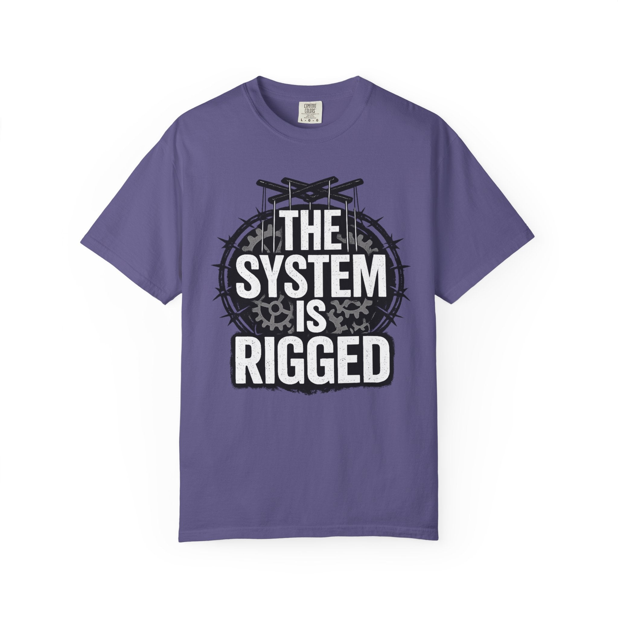 The System Is Rigged T-Shirt — Political Protest Graphic Tee