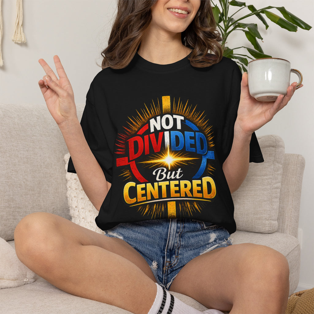 Centered Not Divided Graphic T-Shirt