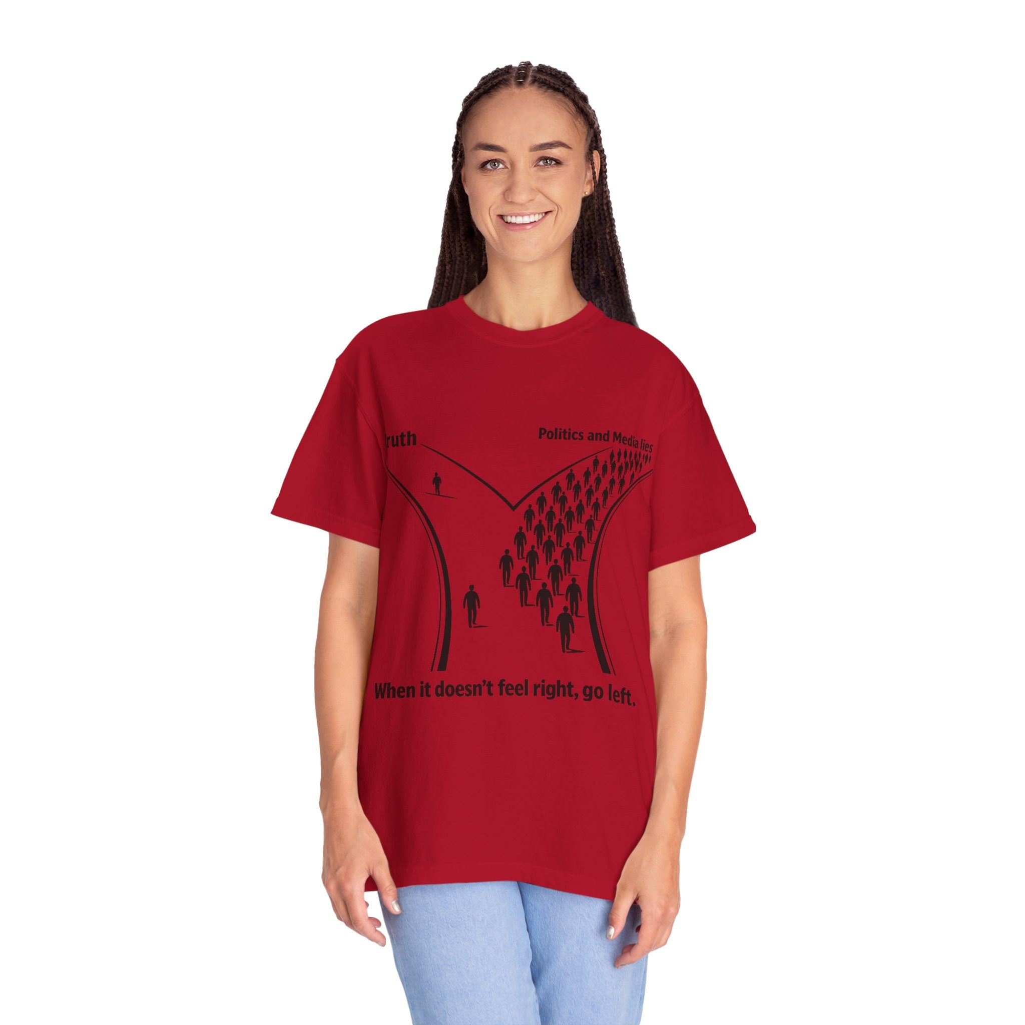 Truth vs. Crowd Graphic T-Shirt — "When it doesn't feel right, go left."