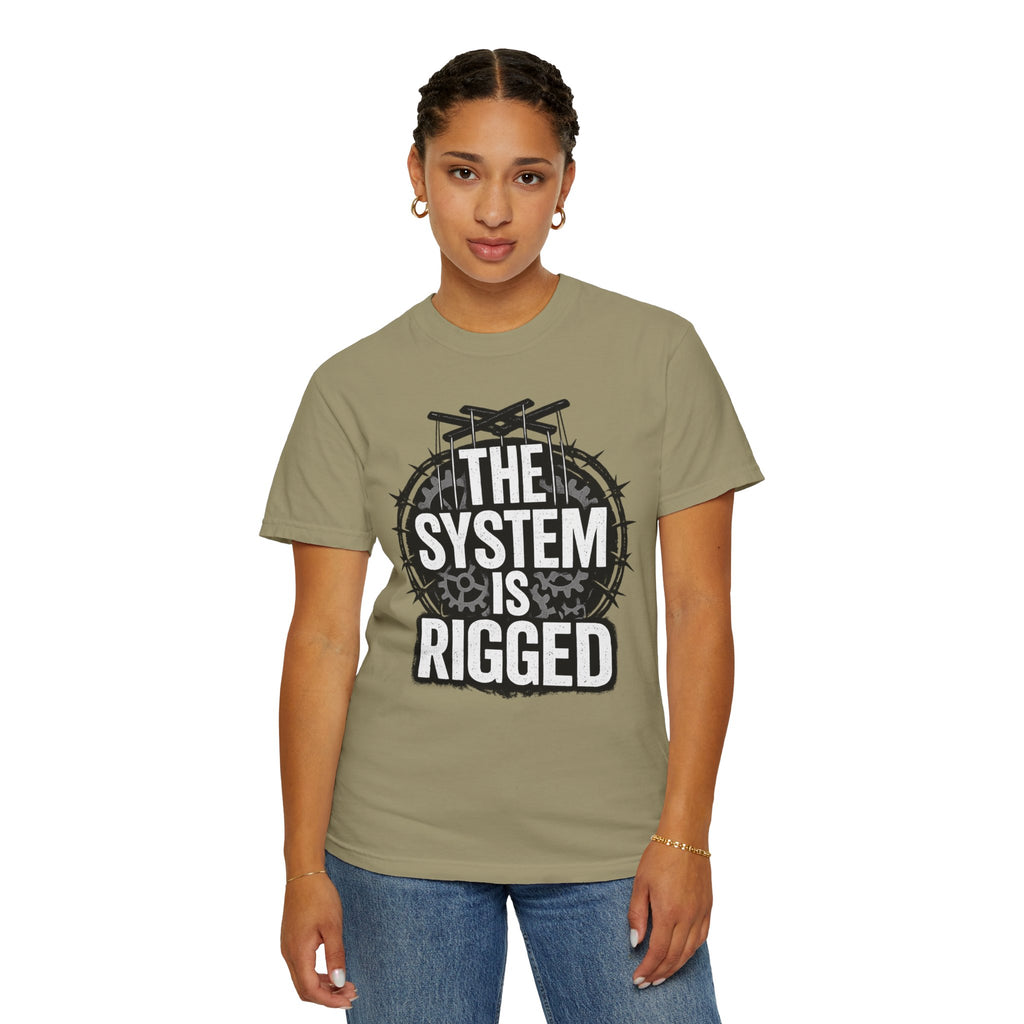 The System Is Rigged T-Shirt — Political Protest Graphic Tee