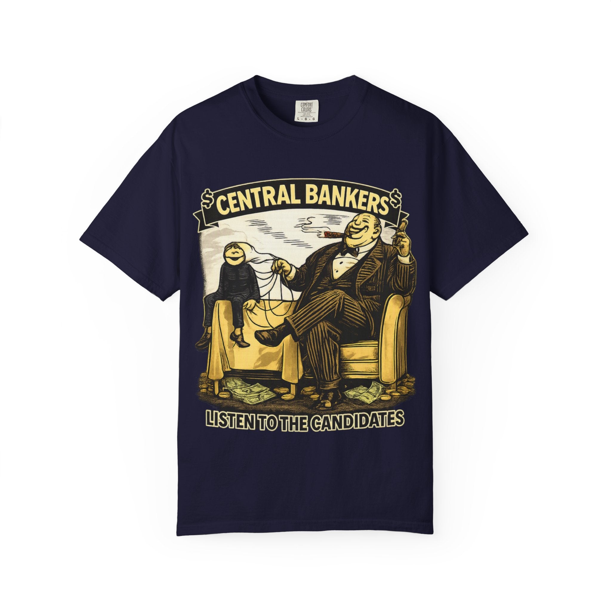 Central Bankers 'Listen to the Candidates' Graphic T-Shirt