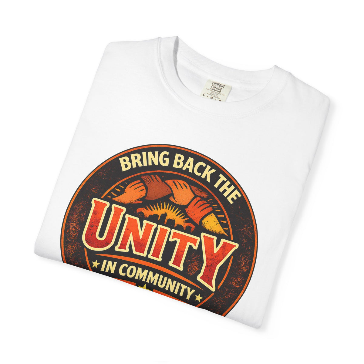 Unity Graphic T-Shirt — "Bring Back the Unity in Community" Vintage Badge Design