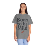 T-Shirt — "Born to be Mild" Funny Chili Pepper Graphic Tee
