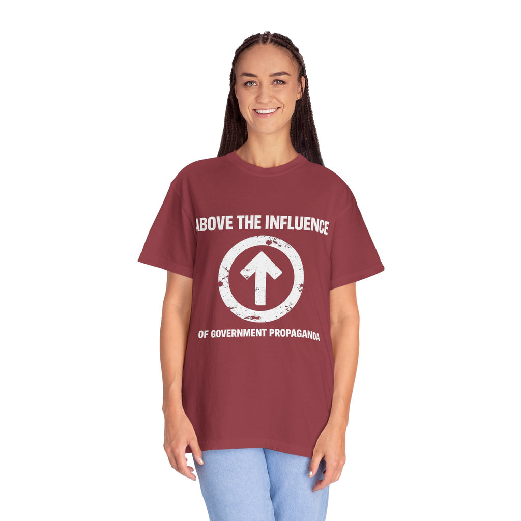 Above The Influence T-Shirt — Anti-Propaganda Graphic Tee