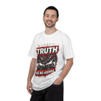 Truth Has No Agenda T-Shirt