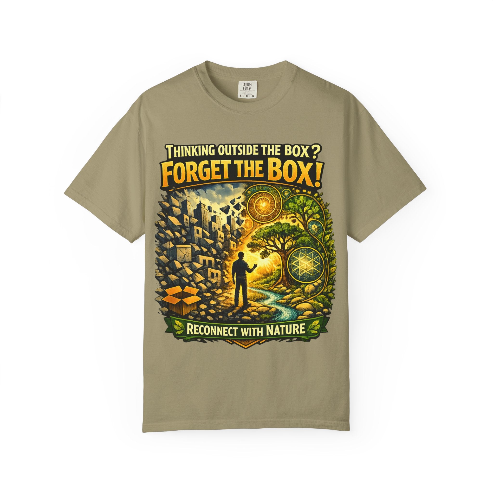 Thinking Outside the Box? Forget the Box! T-Shirt — Reconnect with Nature Graphic Tee